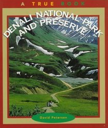 Denali National Park and Preserve (True Book)