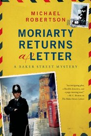 Moriarty Returns a Letter (Baker Street Letters, Bk 4)