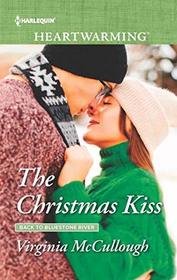 The Christmas Kiss (Back to Bluestone River, Bk 2) (Harlequin Heartwarming, No 310) (Larger Print)