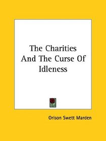 The Charities And The Curse Of Idleness