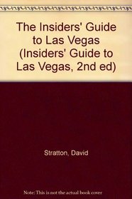 The Insiders' Guide to Las Vegas--2nd Edition