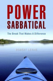 Power Sabbatical: The Break That Makes a Difference