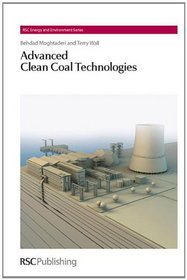 Advanced Clean Coal Technologies (RSC Energy and Environment Series)