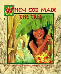 When God Made the Tree (Sharing Nature With Children Book)