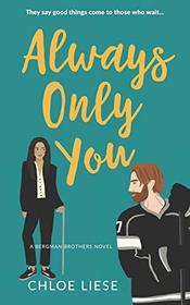 Always Only You (Bergman Brothers)