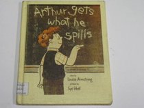 Arthur Gets What He Spills (Let Me Read Book)