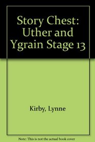 Story Chest: Uther and Ygrain Stage 13