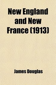 New England and New France (1913)