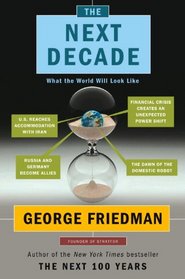 The Next Decade: Where We've Been and Where We're Going (Audio CD) (Unabridged)