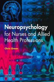 Neuropsychology for Nurses and Allied Health Professionals