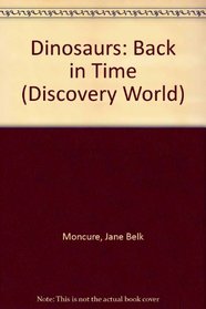 Dinosaurs: Back in Time (Discovery World)