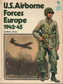 US airborne forces Europe, 1942-45 (Key uniform guides ; 6)