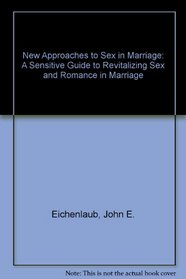 New Approaches to Sex in Marriage