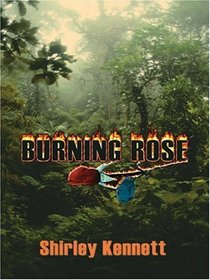 Burning Rose (Large Print)