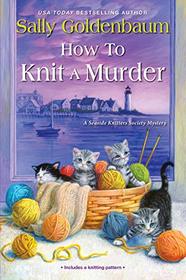 How to Knit a Murder (Seaside Knitters, Bk 13)