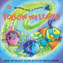 Follow the Leader (Rainbow Fish and Friends)