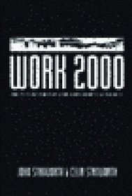 Work 2000: The Future for Industry, Employment and Society