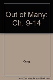 Out of Many: Ch. 9-14