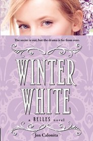 Winter White (Belles, Bk 2)