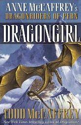 Dragongirl: Anne McCaffrey's Dragonriders of Pern