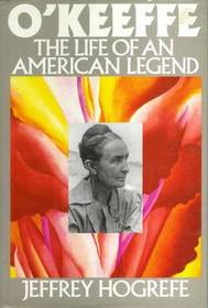 O'Keeffe: The Life of an American Legend