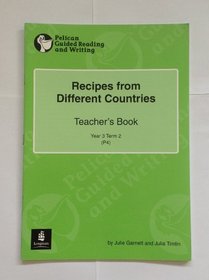 Recipes from Different Countries Year 3 Teachers Book (Pelican Guided Reading & Writing)