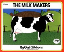 The Milk Makers (Reading Rainbow Book)