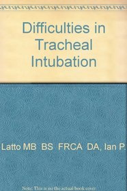 Difficulties in Tracheal Intubation
