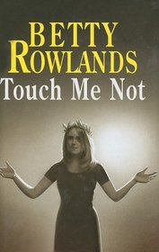 Touch Me Not (Sukey Reynolds, Bk 4) (Large Print)