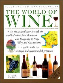 The World of Wine (Illustrated Encyclopedias)