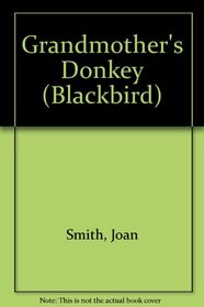 Grandmother's Donkey (Blackbird)