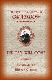 The Day Will Come: Volume 1