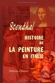 Histoire de la peinture en Italie (French Edition)