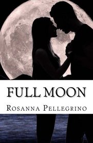 Full moon: Non amarmi sotto la luna piena (Italian Edition)