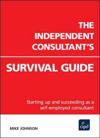 The Independent Consultant's Survival Guide