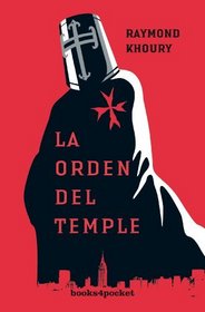 La Orden del Temple (Books4pocket Narrativa) (Spanish Edition)