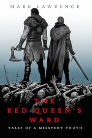 The Red Queen?s Ward (Tales of a Misspent Youth)