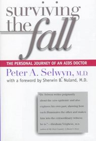 Surviving the Fall : The Personal Journey of an AIDS Doctor
