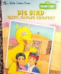 Big Bird Visits Navajo Country