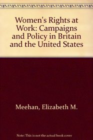 Women's Rights at Work: Campaigns and Policy in Britain and the United States
