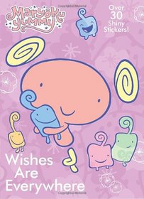 Wishes are Everywhere (Maryoku Yummy) (Hologramatic Sticker Book)