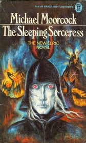 The sleeping sorceress: An Elric novel