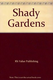 Shady Gardens