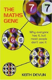 The Maths Gene: Why Everyone Has it, But Most People Don't Use it