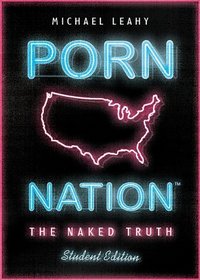 Porn Nation: The Naked Truth (Student Edition)