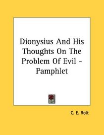 Dionysius And His Thoughts On The Problem Of Evil - Pamphlet