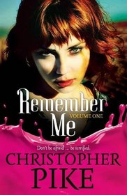 Remember Me: AND The Return Part I