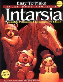 Easy to Make Inlay Wood Products: Intarsia : Complete Patterns and Techniques
