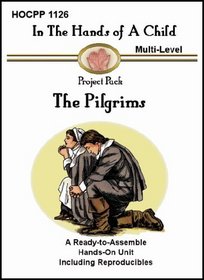 Pilgrims, The (In the Hands of a Child: Project Pack)