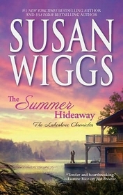 The Summer Hideaway (Lakeshore Chronicles, Bk 7) (Large Print)
